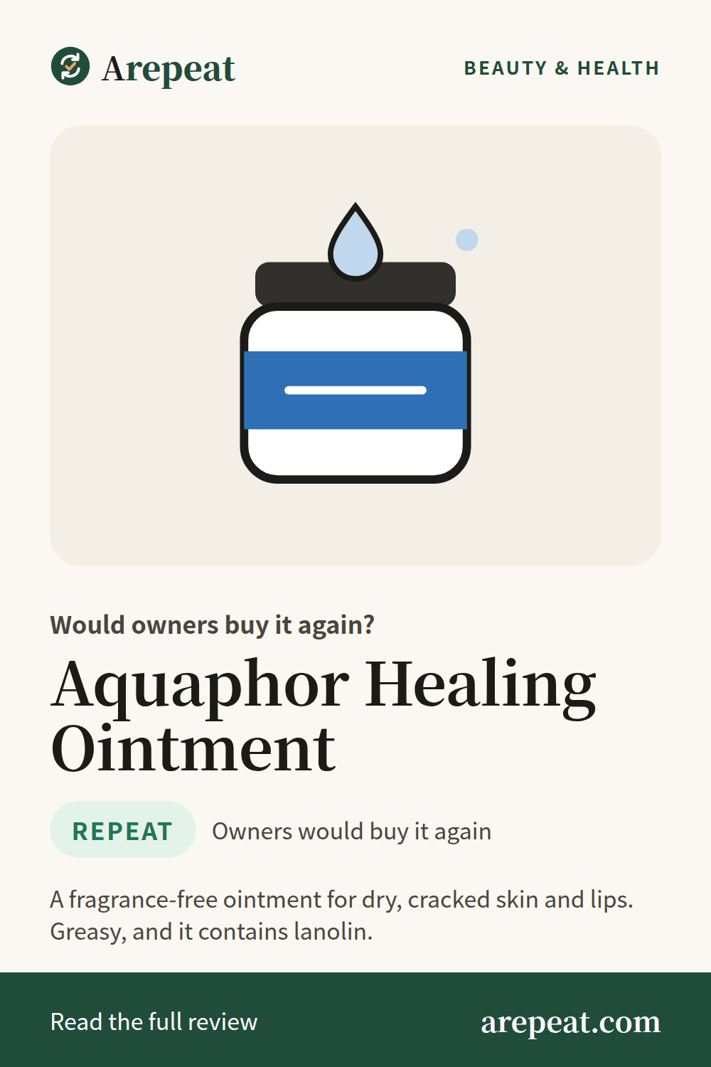 Aquaphor Healing Ointment review: would owners buy it again?