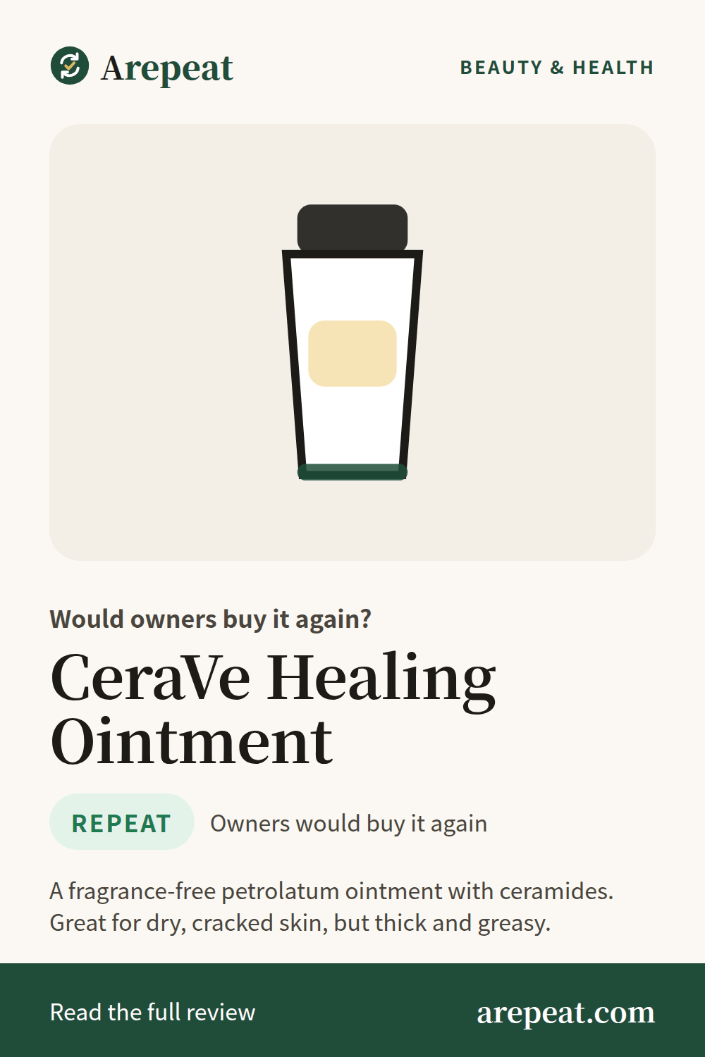 CeraVe Healing Ointment review: would owners buy it again?