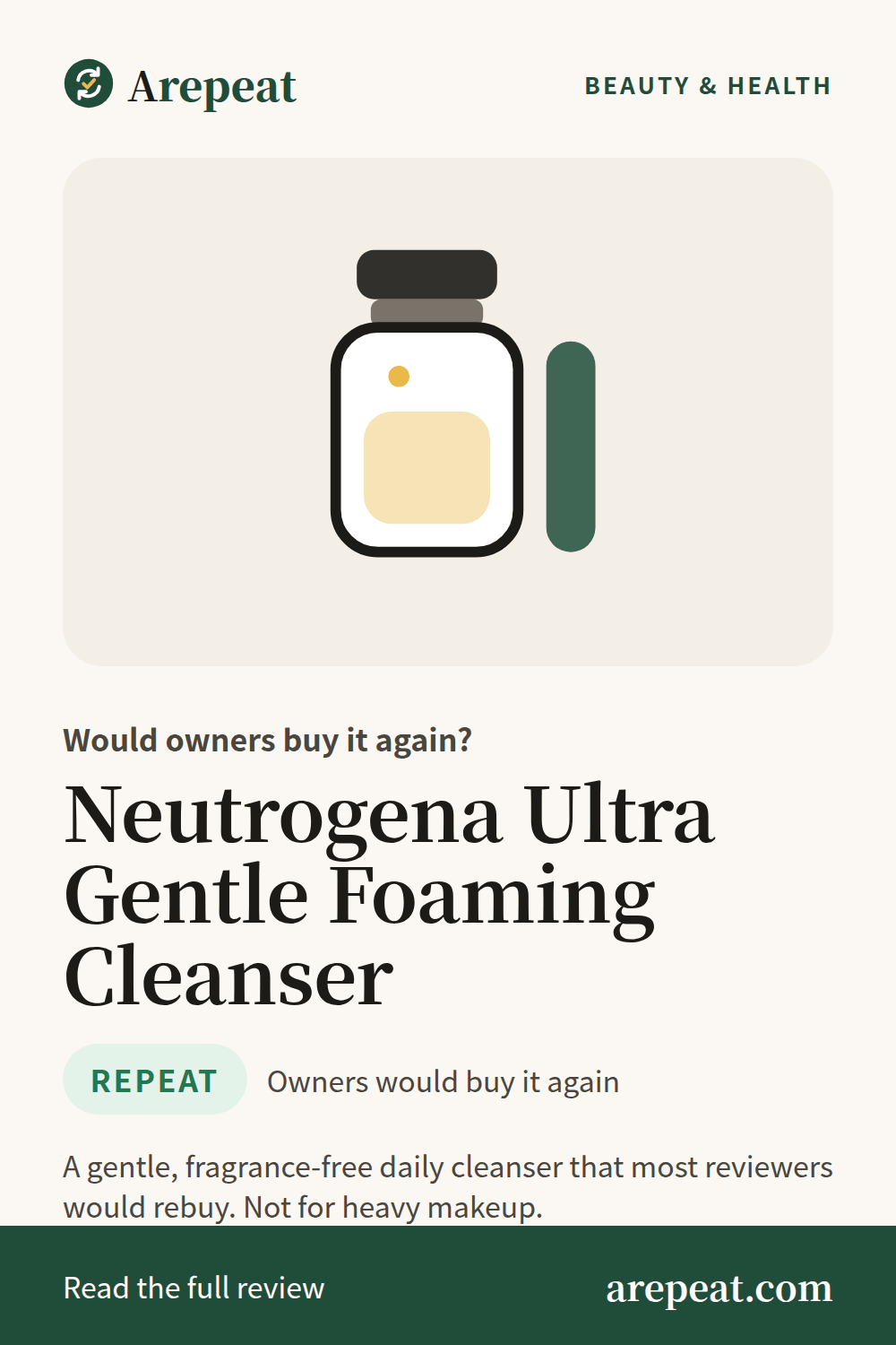 Neutrogena Ultra Gentle Foaming Cleanser review: would owners buy it again?