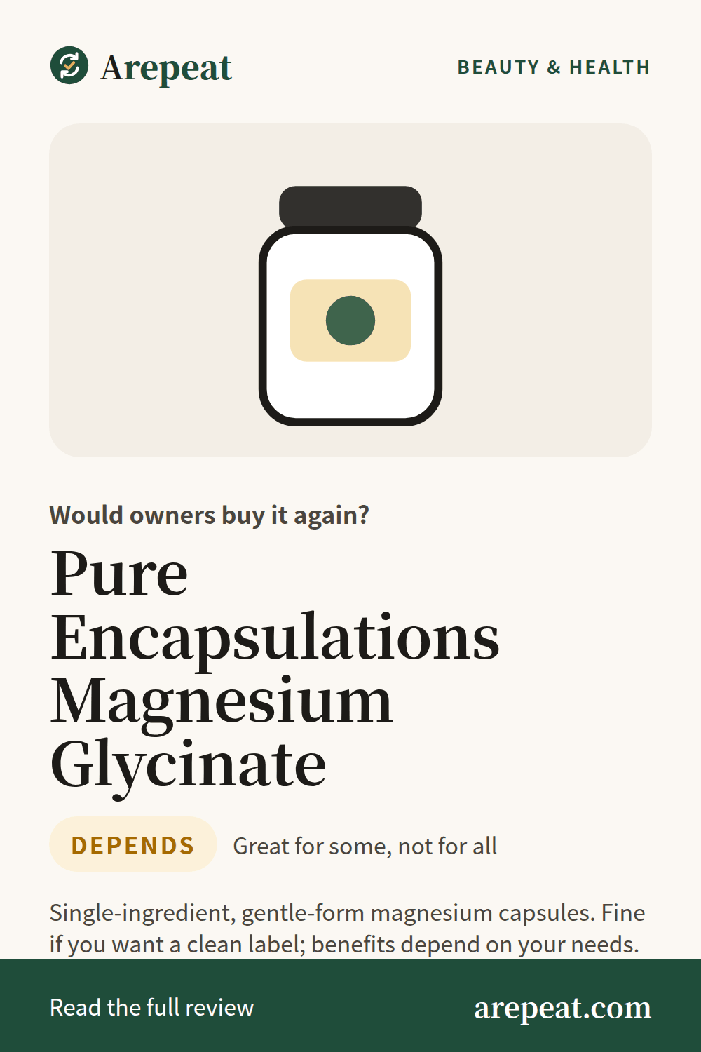 Pure Encapsulations Magnesium Glycinate review: would owners buy it again?