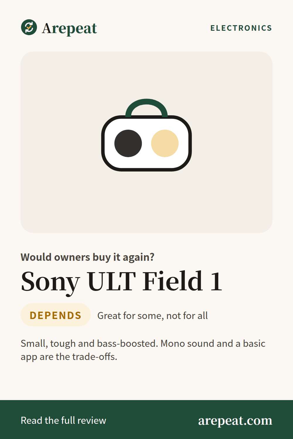 Sony ULT Field 1 review: would owners buy it again?