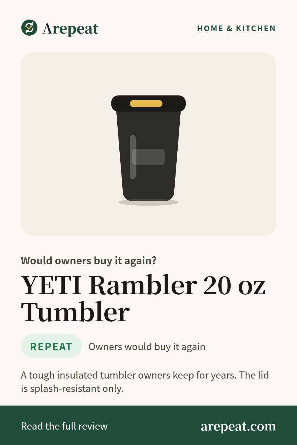 YETI Rambler 20 oz Tumbler review: would owners buy it again?